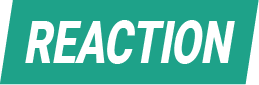 Reaction